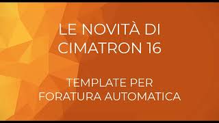 Cimatron 16 - Template per Foratura Automatica