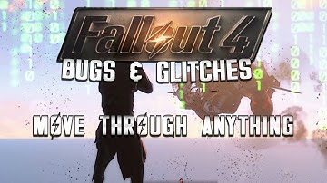 Fallout 4 NOCLIP/FLYING Glitch | Move through Anything! | Patch 1.8