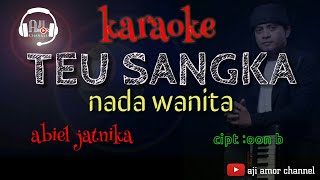 Download Mp3 teu sangka nada wanita karaoke lirik abiel jatnika