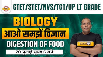 NVS/TGT/PGT/DSSSB / UP LT GRADE / ALL TET EXAMS | BIOLOGY | DIGESTION OF FOOD | by adarsh sir