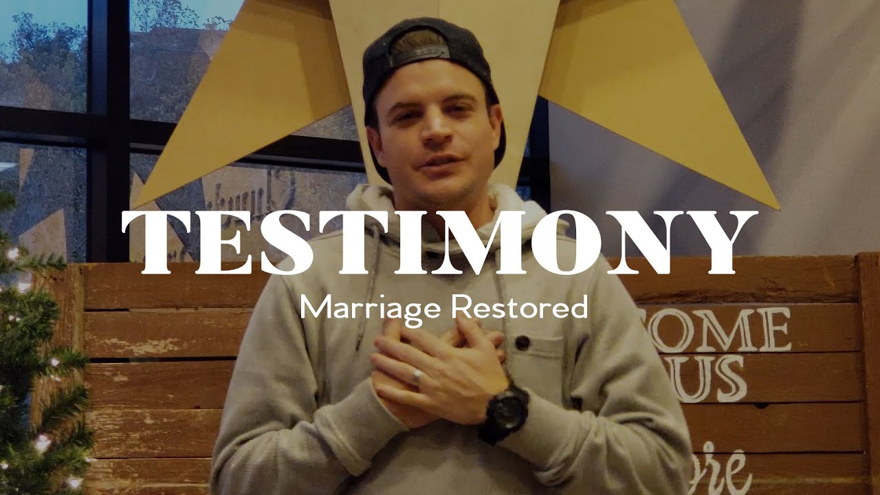 Testimony: Marriage Restored