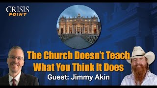 The Church Doesn't Teach What You Think It Does