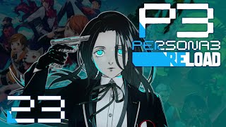 Persona 3 Reload First Playthrough ~ Part 23