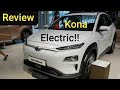 Review: 2020 Hyundai Kona SUV electric!! stylish, economical, high range, practical