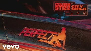 Cousin Stizz - Perfect (Audio) ft. City Girls