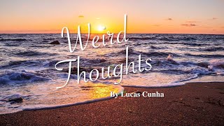Weird Thoughts by Lucas Cunha - Desserts