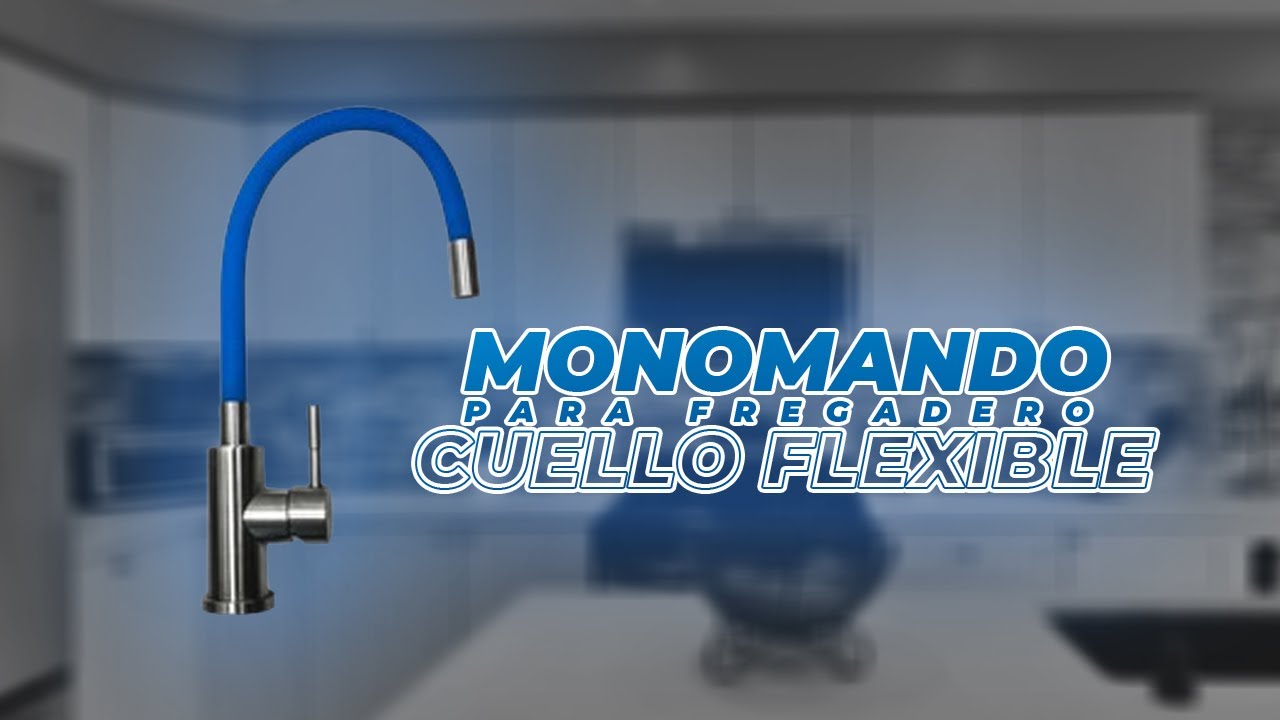 MONOMANDO PARA FREGADERO CUELLO FLEXIBLE - YouTube