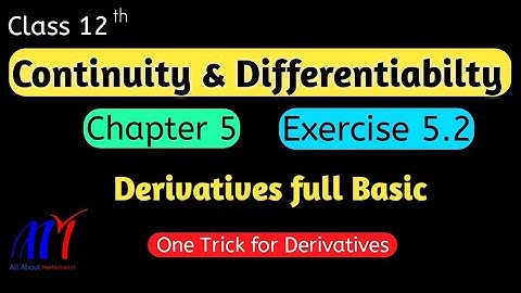 Chapter 5 Exercise 5.2 (Full Basic) Continuity & Differentiability Class 12 Maths | NCERT Solutions