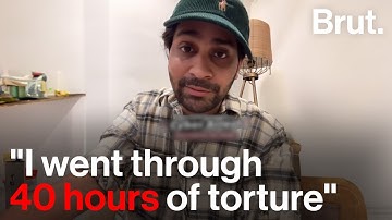 "I went through 40 hours of torture"