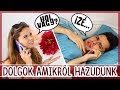 $ DOLGOK AMIKRŐL HAZUDUNK $