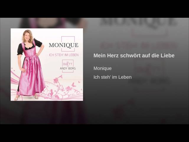 Monique - Mein Herz Schwört Auf Die Liebe