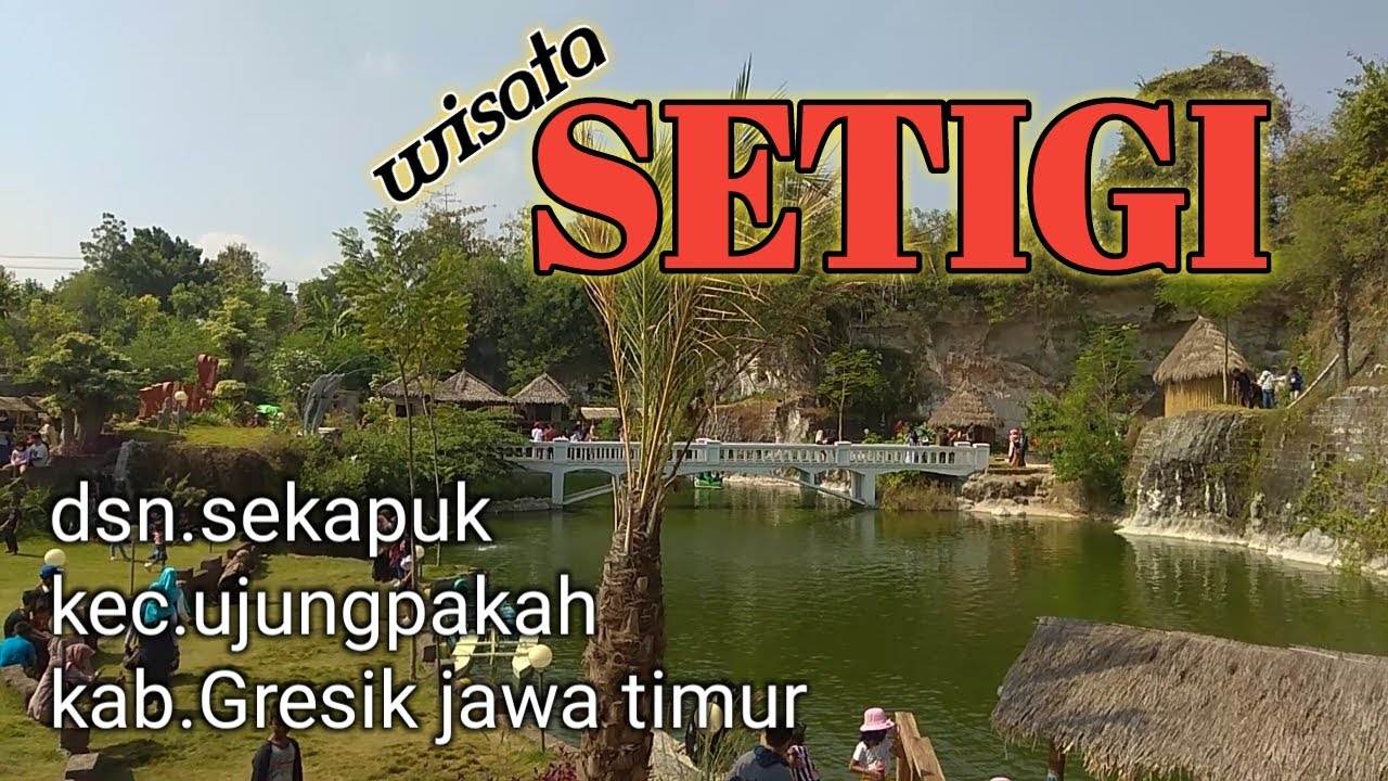 Objek wisata  terbaru  Gresik  JawaTimur SETIGI YouTube