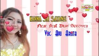 KARNA SU SAYANG -  AYU ARSYITA - NEW PALLAPA   LIRIK KARABAR COVER