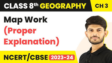 Map Work (Proper Explanation) - Minerals and Power Resources | Class 8 Geography