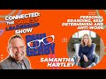 Personal Branding, Self Determinism and Anti-Work with Samantha Hartley