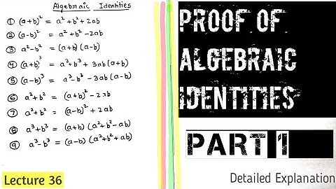PROOF of Algebraic Identities
