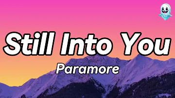 Paramore - Still Into You (Lyrics)👻