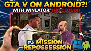 GTA V on Android! 🔥 Mission #2 -Repossession | Play Grand Theft Auto V with Winlator |  screenshot 3