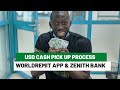 USD Cash Pick up process In ZENITH Bank, Nigeria Through WorldREMIT