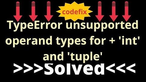 Understanding TypeError: Unsupported Operand Types for Addition -  
