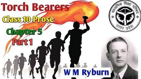 UP Board Class 10 Prose Chapter 5 Torch Bearers