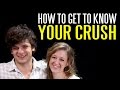 How to Get to Know Your Crush (Without Being Awkward)