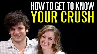 How to Get to Know Your Crush (Without Being Awkward)