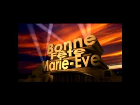 Bonne Fete Marie Eve Youtube Bonne Fete Marie Eve Youtube