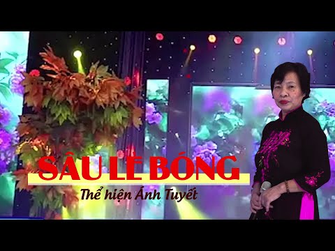 SẦU LẺ BÓNG | Thể hiện Ánh Tuyết