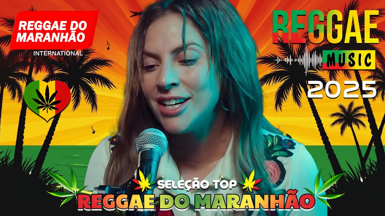 MELÔ DE CARLA CÍNTIA 2025 🎵 O MELHOR DO REGGAE REMIX INTERNACIONAL 2025 💚 REGGAE DO MARANHÃO 2025 😎