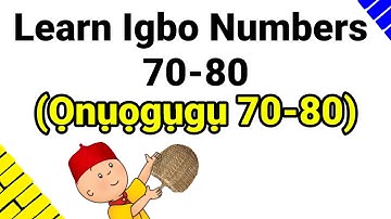 Igbo Numbers 70-80 | Numbers 70-80 in Igbo Language | Igbo Language for Kids | Ness-Ana TV