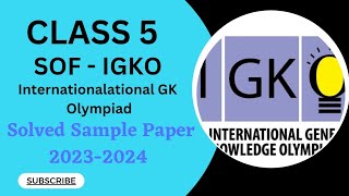 Class 5/SOF-IGKO/Solved Sample Paper 2023-2024 #class5igko #gkolympiad #class5olympiad #gk
