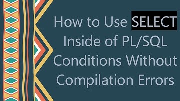 How to Use SELECT Inside of PL/SQL Conditions Without Compilation Errors