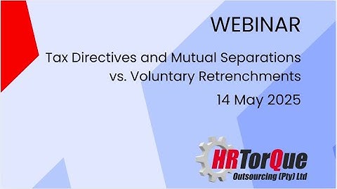 Webinar - Tax Directives and Mutual Separations vs Voluntary Retrenchments