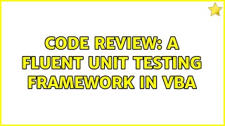 Code Review: A fluent unit testing framework in VBA