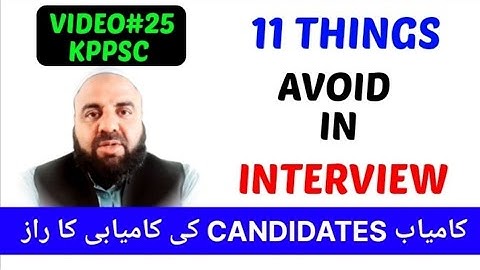 11 Things to Avoid in Interview to Success, lecturers, headmasters, subject specialist ss kppsc