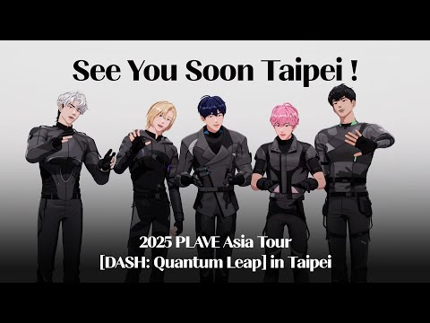 2025 PLAVE Asia Tour [DASH: Quantum Leap] in Taipei ID CLIP