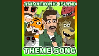 Download Lagu Animatronic Island (Theme Song) MP3