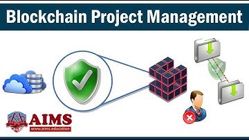 Blockchain Project Management: Key Concepts, Benefits and Types | AIMS Education