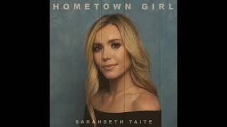 Watch Sarahbeth Taite Hometown Girl video