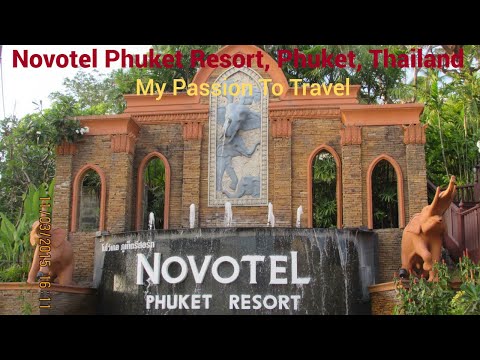 Novotel Phuket Resort, Phuket, Thailand