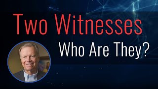 Who Are the Two Witnesses in Revelation 11 | Ask Pastor Mark
