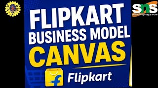 Asmitha J S l EEE l SNSCT l SNS Institutions l Business Model Canvas l Flipcart 