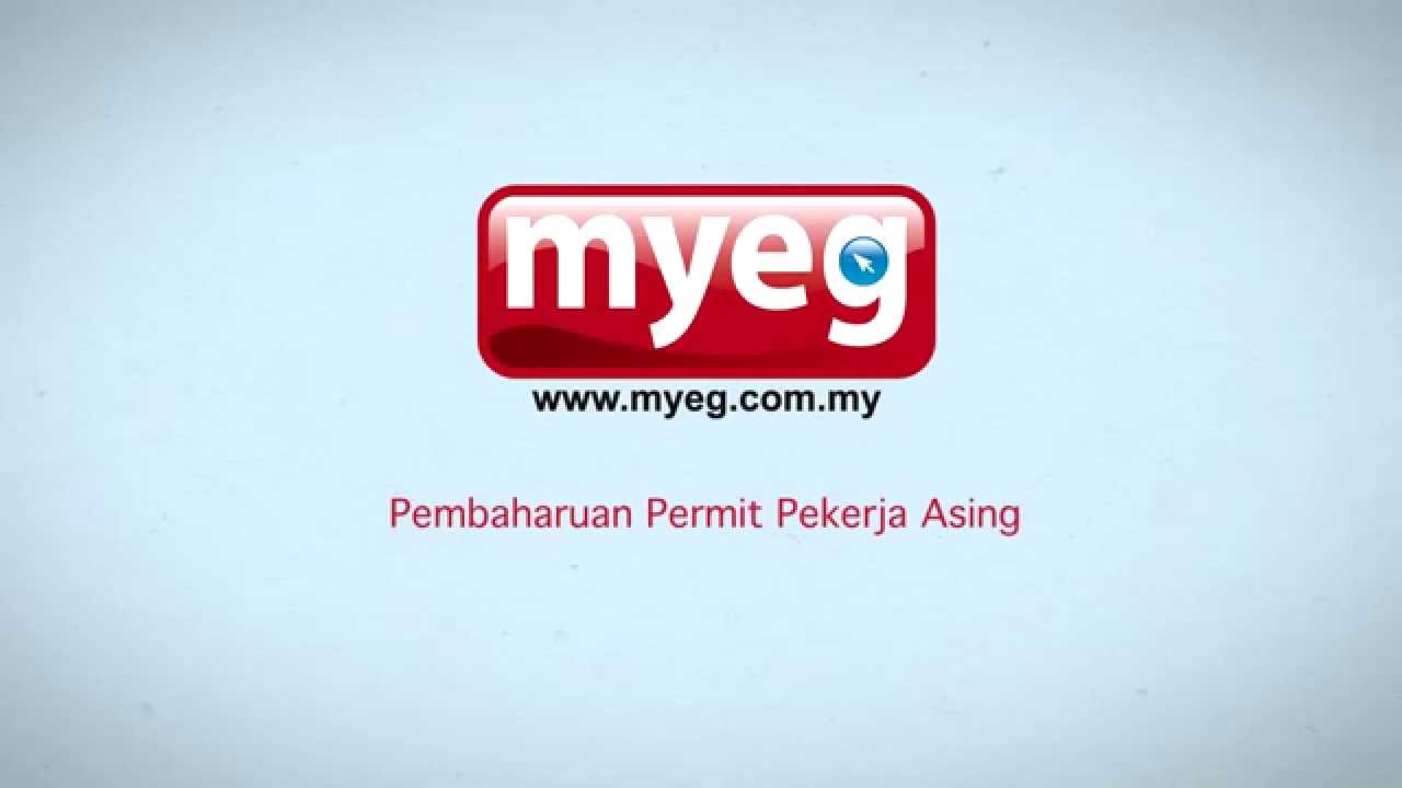 MyEG - Pembaharuan Permit PL(KS) Pekerja Asing - YouTube