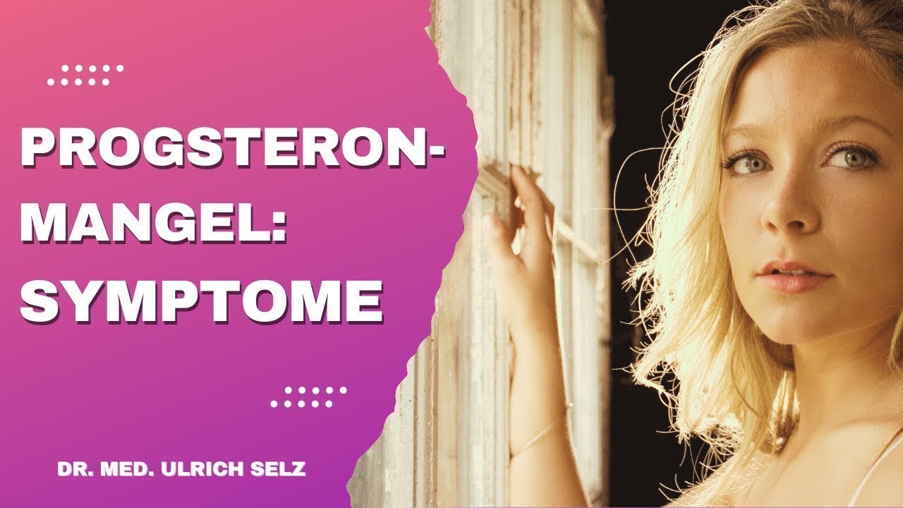 Progesteronmangel - Symptome