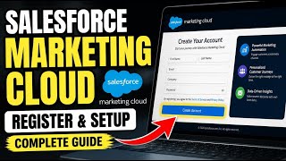 How to register with Salesforce Marketing Cloud for Campaign Setup - Complete Guide