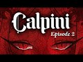 Calpini - a dungeon game | Episode Two (finale)