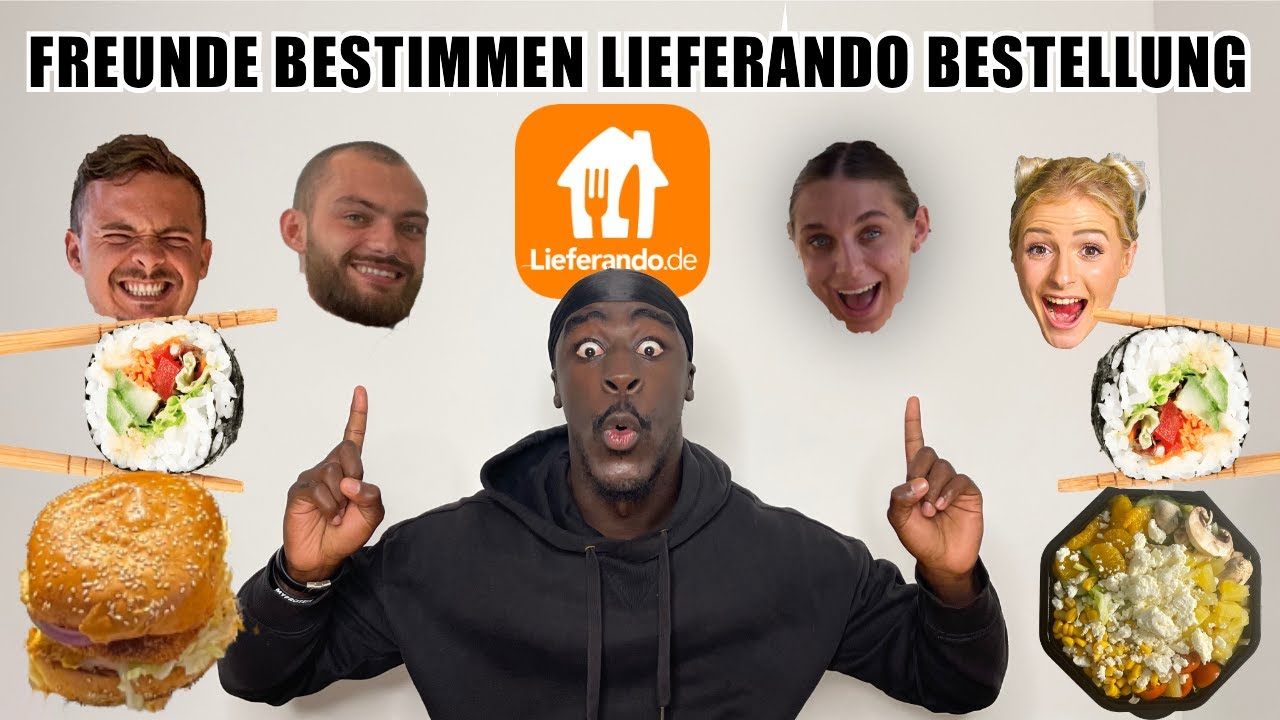FREUNDE BESTIMMEN 1 TAG MEINE LIEFERANDO BESTELLUNGEN I Steven Probiert