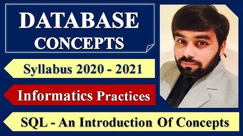 IP Class 11 and 12 Syllabus 2020 - 21 | MySQL | Database Concept | Structured Query Language