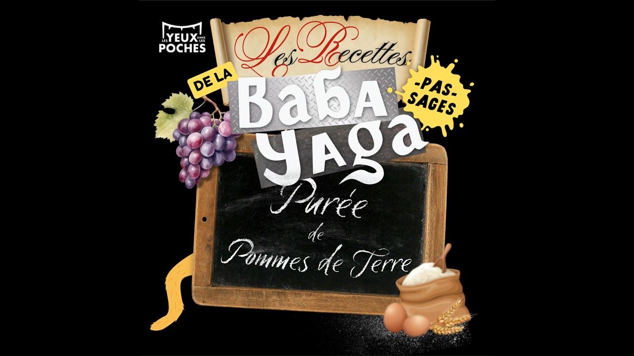 Les Recettes pas-sages de la Baba Yaga - Purée de Pommes de Terre